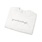 You Can Do Hard Things Crewneck Sweatshirt