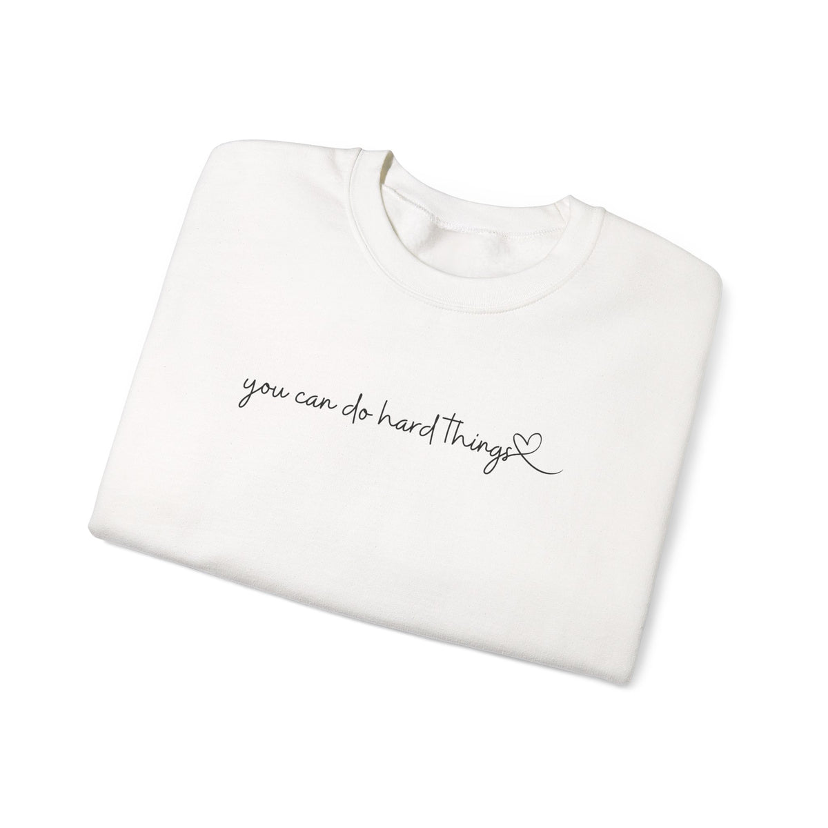 You Can Do Hard Things Crewneck Sweatshirt