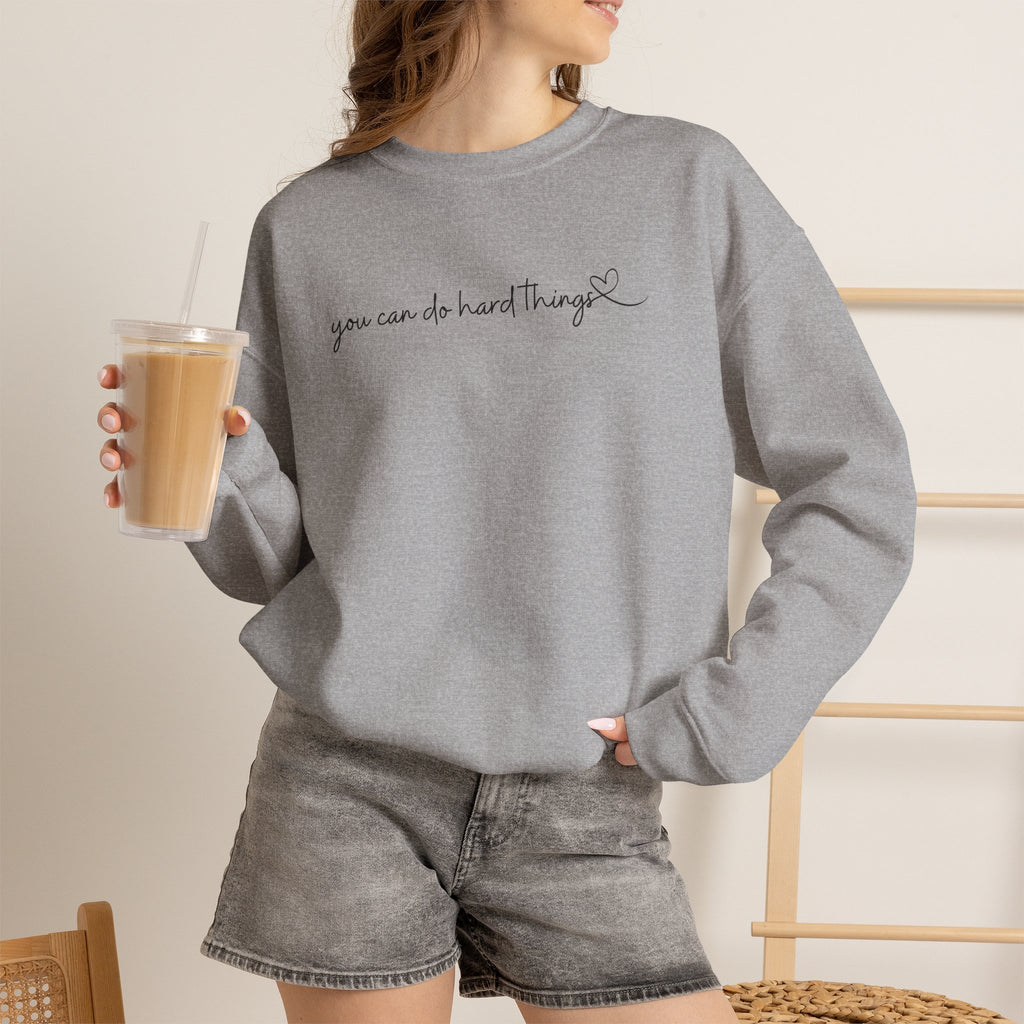 You Can Do Hard Things Crewneck Sweatshirt