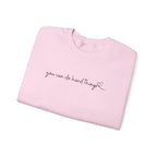 You Can Do Hard Things Crewneck Sweatshirt