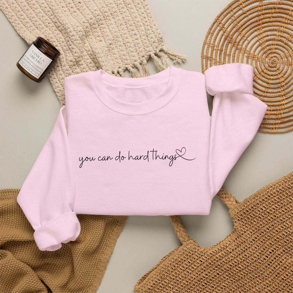 You Can Do Hard Things Crewneck Sweatshirt