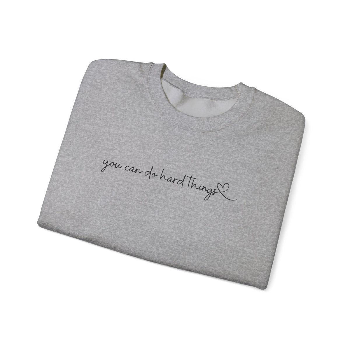 You Can Do Hard Things Crewneck Sweatshirt