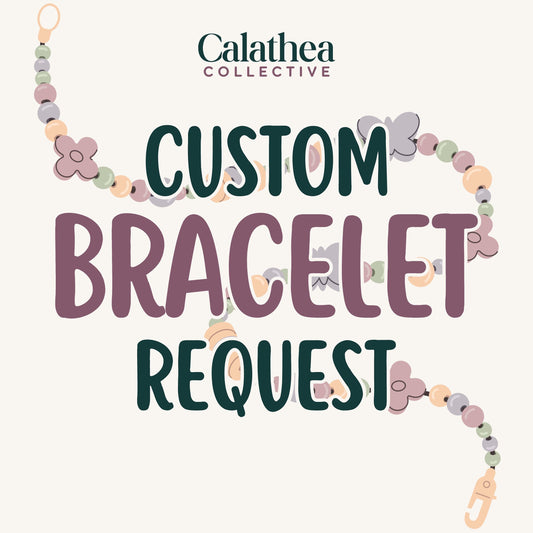 Custom Bracelet Request