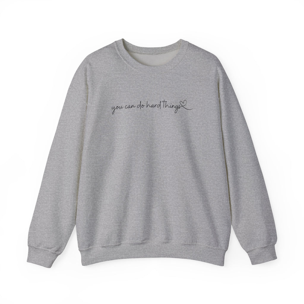 You Can Do Hard Things Crewneck Sweatshirt