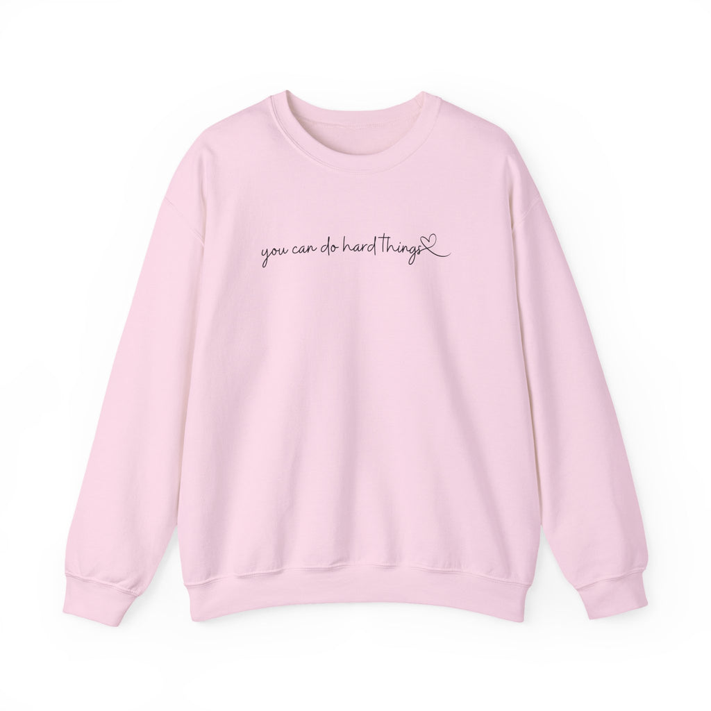 You Can Do Hard Things Crewneck Sweatshirt
