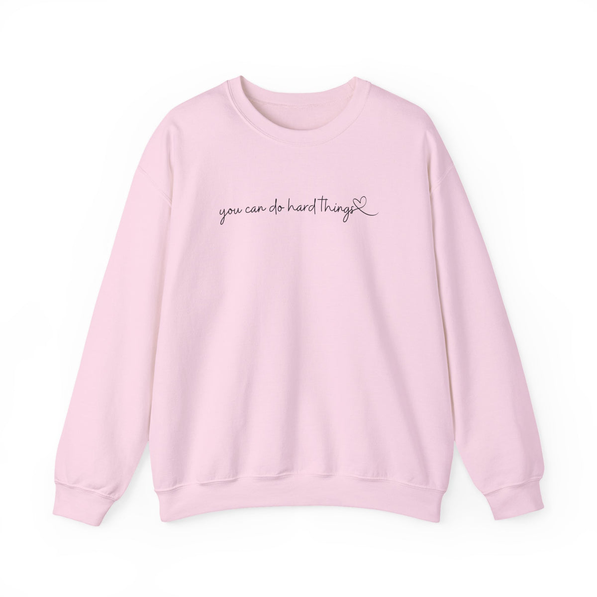 You Can Do Hard Things Crewneck Sweatshirt