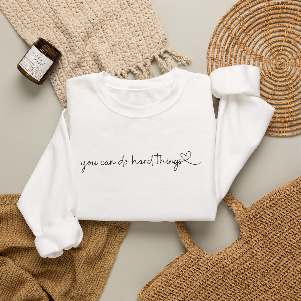 You Can Do Hard Things Crewneck Sweatshirt