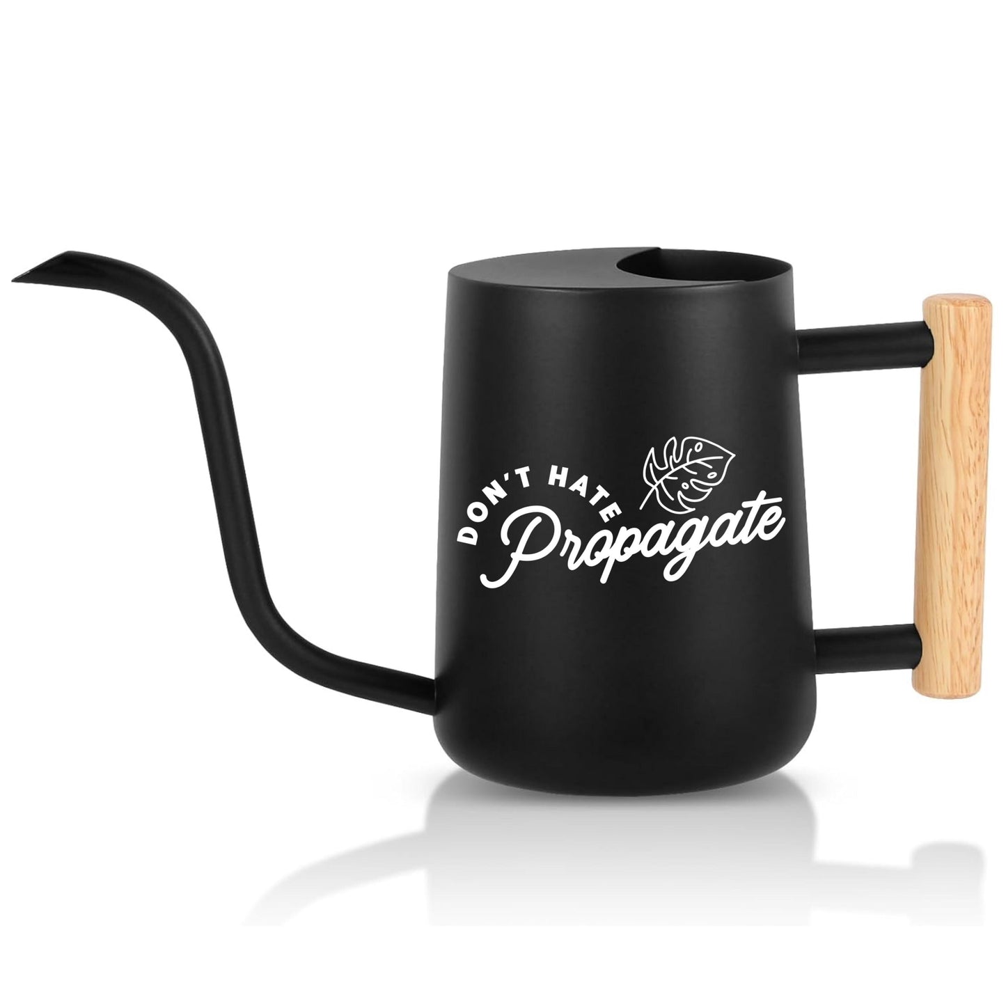 Black watering can with wooden handle and 'Don't Hate Propagate' text on a white background