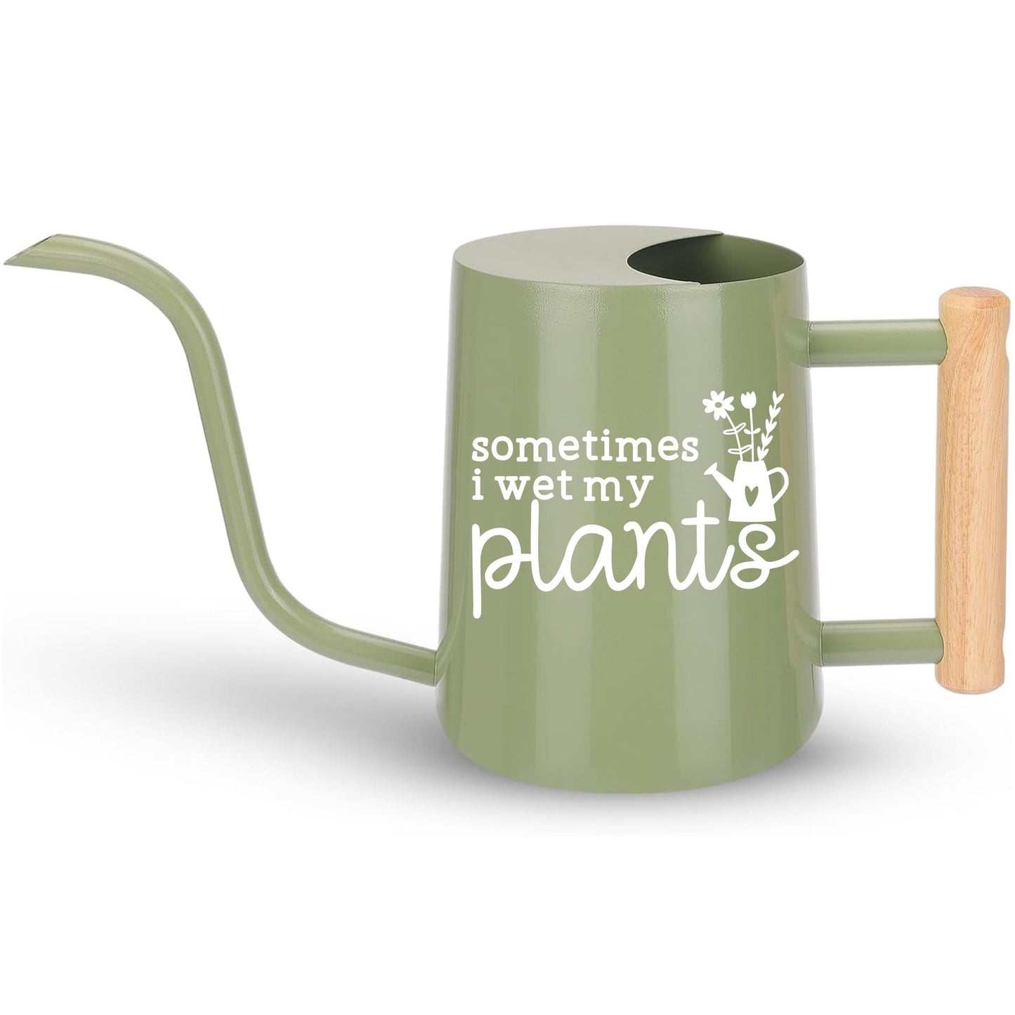 A sage green metal watering can with a wooden handle. The watering can has a white inscription that reads 'sometimes i wet my plants' with a small flower and watering can graphic.
