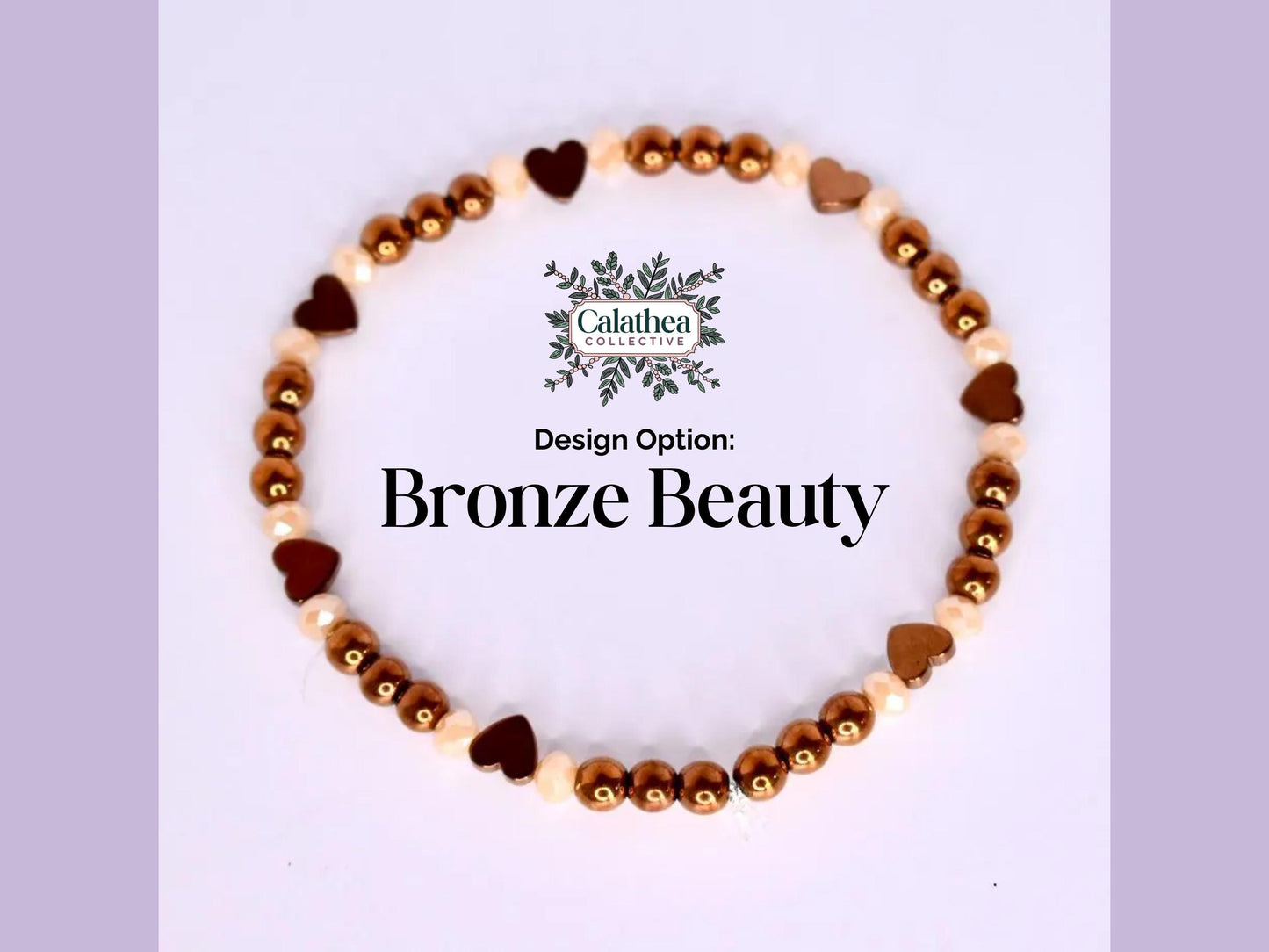Bronze Beauty bracelet. The bracelet features a circular design with alternating bronze-colored beads and heart-shaped charms. The beads are a mix of bronze and cream colors. The bracelet is displayed on a white surface, with the words 'Design Option: Bronze Beauty' in black text.