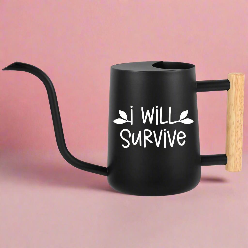 Personalized Watering Can with Wood Handle - I Will Survive