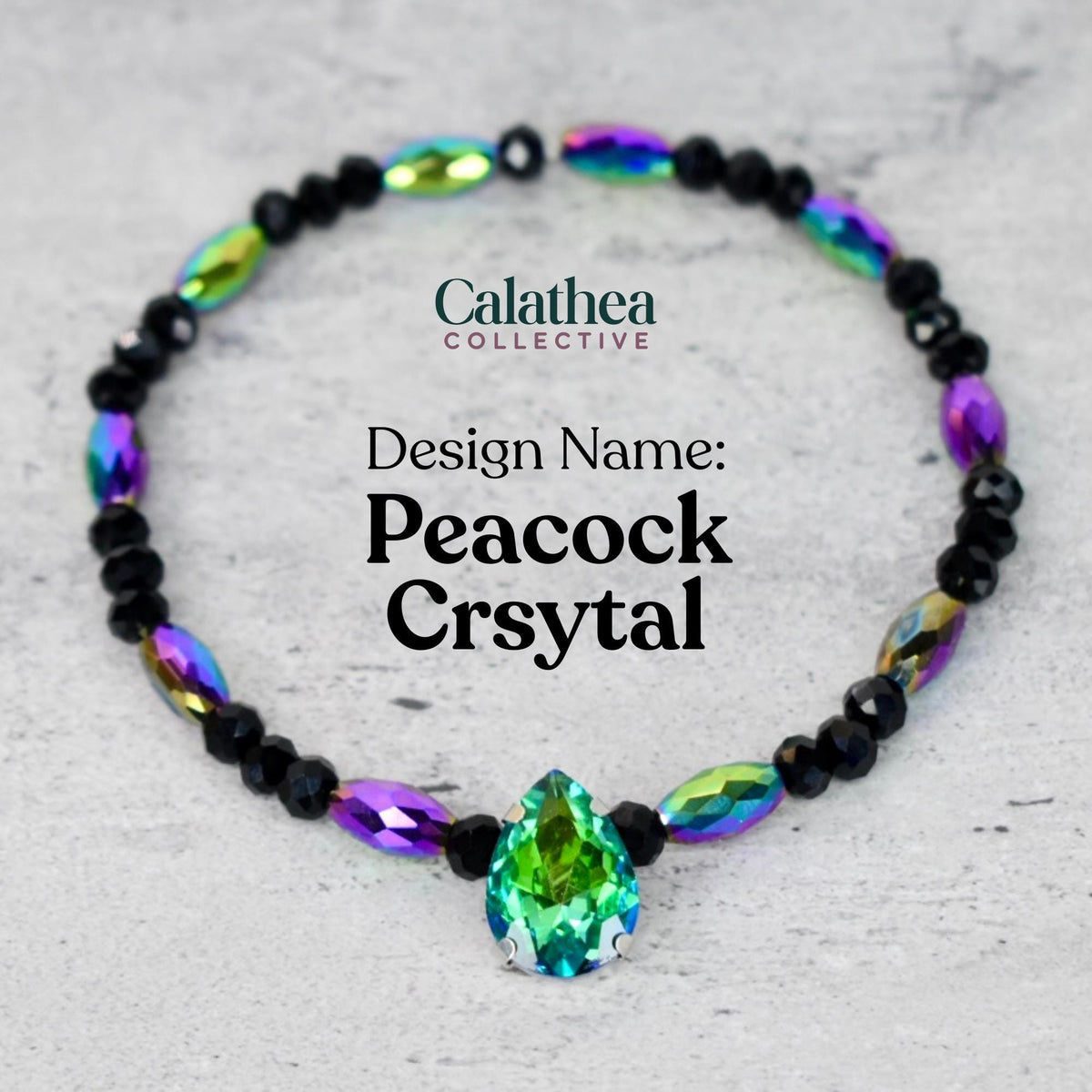 A beaded bracelet with a central green teardrop-shaped crystal. The bracelet features black beads and iridescent oval-shaped beads in shades of purple, green, and blue. The text "Calathea Collective" and "Peacock Crsytal" are visible.