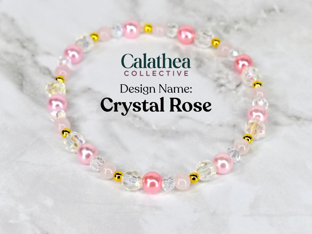 A beaded bracelet with pink, clear, and gold-colored beads. The bracelet features the text "Calathea Collective" and "Design Name: Crystal Rose". The beads are arranged in a circular pattern.