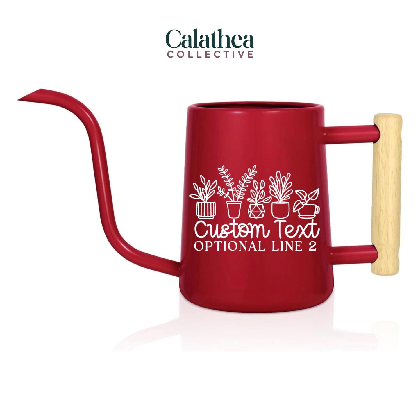 A red watering can with a long, curved spout and a wooden handle. The can features a white graphic of potted plants and the text "Custom Text" and "Optional Line 2". The brand name "Calathea Collective" is at the top.