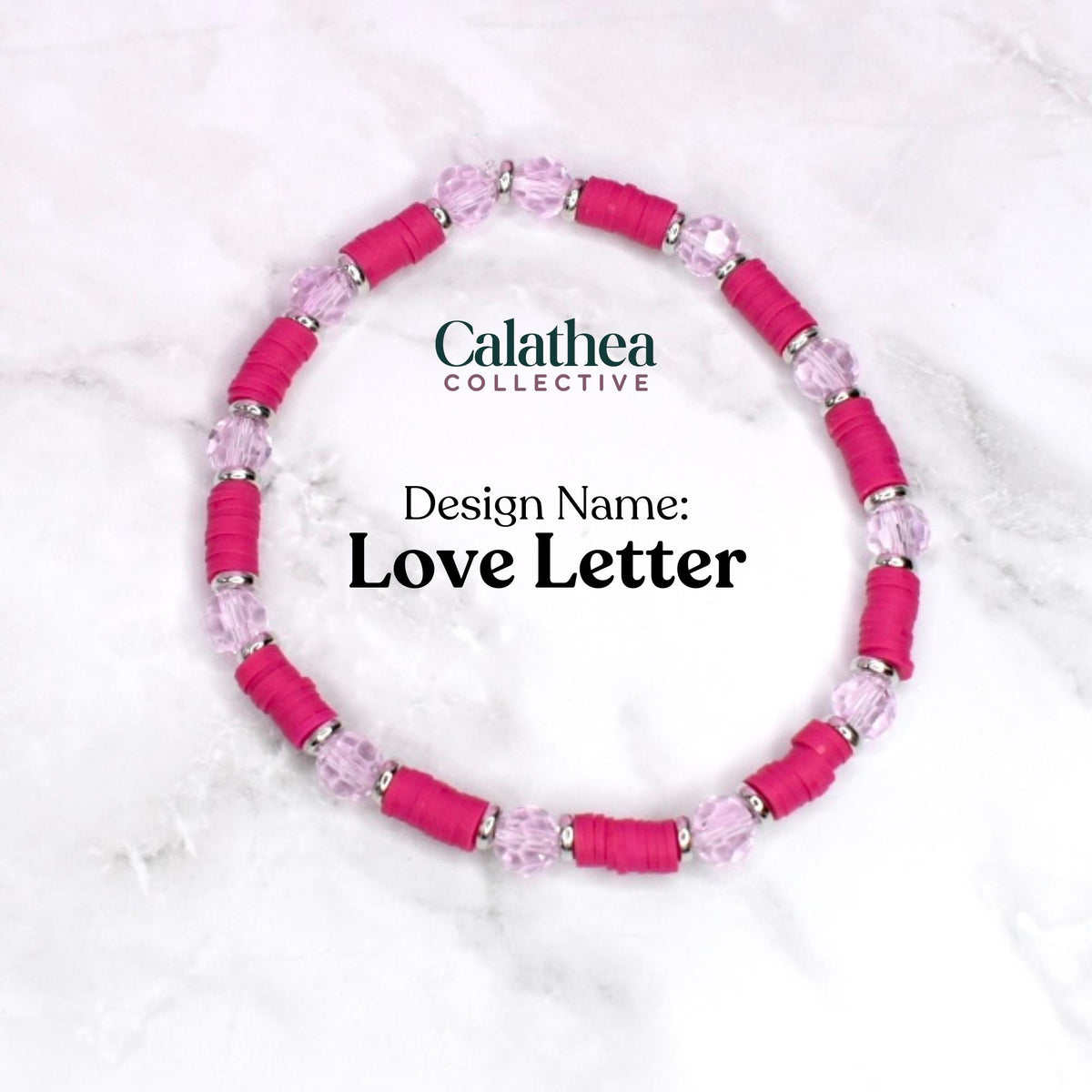 A beaded bracelet with the text "Love Letter." The bracelet features alternating hot pink disc beads and clear, faceted beads. The beads are strung on a stretchy cord with silver-colored metal accents. The Calathea Collective logo is also visible.