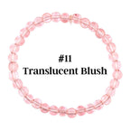 A translucent blush-colored beaded bracelet. The bracelet is made of round, light pink beads strung together. The text "#11 Translucent Blush" is displayed in black font.