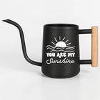 You Are My Sunshine Watering Can with Wood Handle
