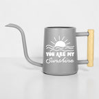You Are My Sunshine Watering Can with Wood Handle