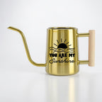 You Are My Sunshine Watering Can with Wood Handle