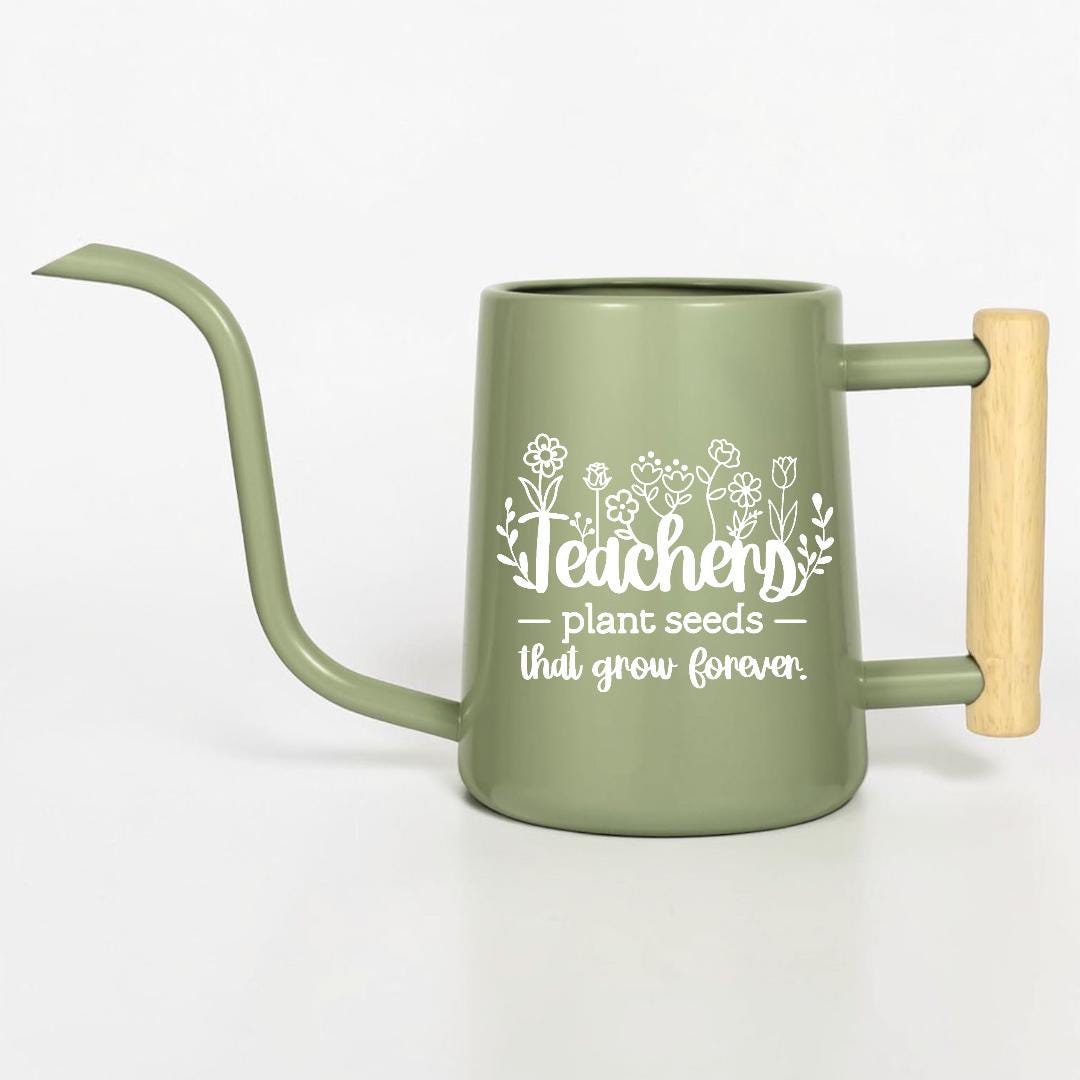 Watering Can with Teachers Plant Seeds That Grow Forever Design