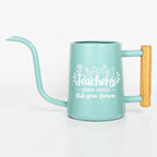 Watering Can with Teachers Plant Seeds That Grow Forever Design