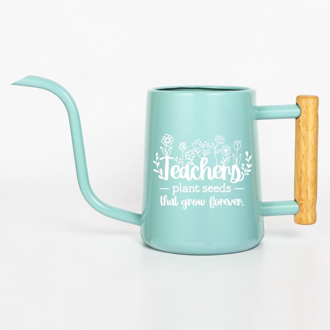 Watering Can with Teachers Plant Seeds That Grow Forever Design
