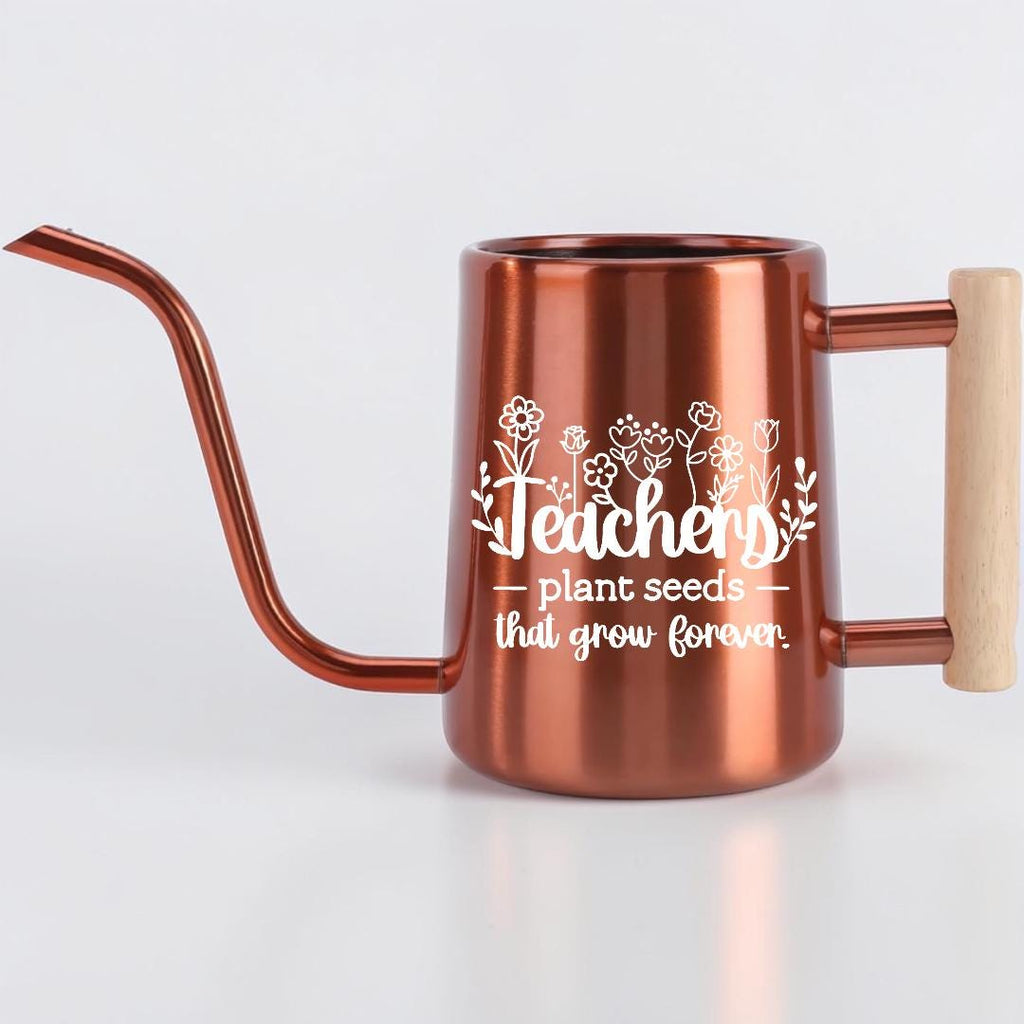 Watering Can with Teachers Plant Seeds That Grow Forever Design